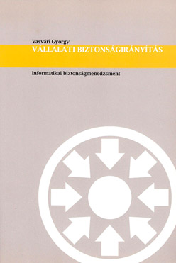 Vllalati biztonsgirnyts / Informatikai biztonsgmenedzsment